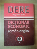 DICTIONAR ECONOMIC ROMAN - ENGLEZ de DRAGOS VLAD TOPALA