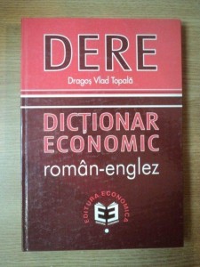 Dictionar Economic Roman Englez De Dragos Vlad Topala Okazii Ro