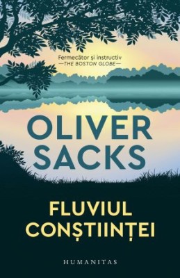 Fluviul constiintei &amp;ndash; Oliver Sacks foto