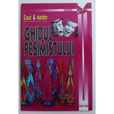 GHIDUL PESIMISTULUI de COUE &amp; MARDEN