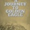 A Journey To Golden Eagle