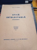 prof. D. D. Roșca - Etică intelectuală (fragment)
