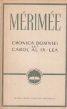 Prosper Merimee - Cronica domniei lui Carol al IX-lea