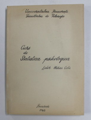 CURS DE STATISTICA PSIHOLOGICA de LECTOR MIHAI GOLU , 1968 foto