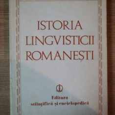 ISTORIA LINGVISTICII ROMANESTI de MIOARA AVRAM ... LUCIA WALD , 1978