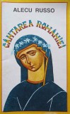 Cantarea Romaniei - Alecu Russo - Editura Bucovina 1995 - Ilustratii Marius Ghetau - Roman Beletristica Romaneasca