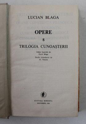 OPERE 8: TRILOGIA CUNOASTERII de LUCIAN BLAGA 1983 foto