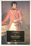 Napoleon, Volumul 1, Cantecul de plecare 1769-1799, Max Gallo, Roman Istoric, noua., 2011, Allfa