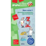 Nem mind 1 - 4. oszt&aacute;ly - Matematikai gondolkod&aacute;st fejlesztő feladatok - miniL&Uuml;K - Orosz &Eacute;va