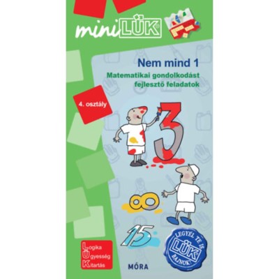 Nem mind 1 - 4. oszt&amp;aacute;ly - Matematikai gondolkod&amp;aacute;st fejlesztő feladatok - miniL&amp;Uuml;K - Orosz &amp;Eacute;va foto