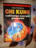 Chi Kung - cultivarea energiei personale - James MacRitchie 127pagini