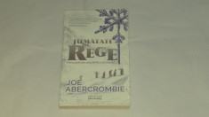 JOE ABERCROMBIE - JUMATATE DE REGE foto