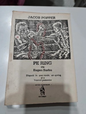 Pe ring cu Eugen Barbu -Jacob Popper foto