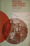 Carte Istorie Britain Yesterday and Today 1830 Present Walter L. Arnstein Anticariat