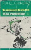 Un adolescent de altadata. Maltaverne - Francois Mauriac