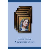 A dekubitusz &uuml;gy - Zsirai L&aacute;szl&oacute;