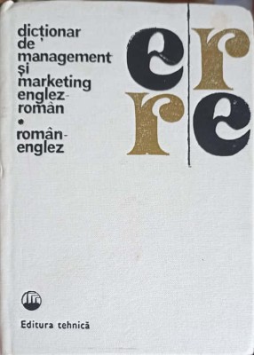 DICTIONAR DE MANAGEMENT SI MARKETING ENGLEZ - ROMAN, ROMAN - ENGLEZ-VIRGINIA CARTIANU, EUGENIA FARCA, ADRIA-255490 foto