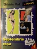 Septembrie Rosu - Christofor Black, Editura National, 2005, Carte Politista, Limba Romana, Paperback