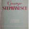 George Stephanescu (Viata in imagini) &ndash; Gabriel Stephanescu
