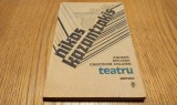 NIKOS KAZANTZAKIS - Teatru - Editura Univers, 1989, 206 p.