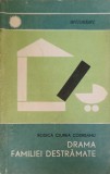 Drama Familiei Destramate - Rodica Ciurea Codreanu, Psihologie, Editura Stiintifica 1968, Orizonturi, 78 pagini