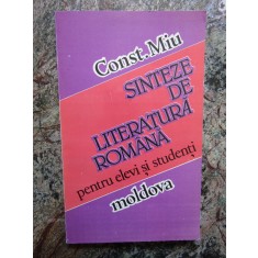 SINTEZE DE LITERATURA ROMANA PENTRU ELEVI SI STUDENTI-CONST. MIU