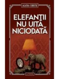 Elefantii nu uita niciodata/Agatha Christie