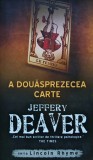 Cumpara ieftin A douasprezecea carte Jeffery Deaver 2011 romana coperta brosata 570 pagini stare foarte buna