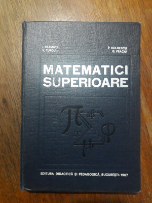 Matematici superioare - I. Stamate / R1S foto