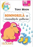 Somnorila si cizmulitele galbene | Tony Moon