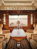 Povestea legendarului Orient Express - Guillaume Picon - Editura Corint