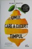 Omul care a cucerit timpul - Elan Mastai - Roman Beletristica