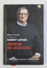 ZBORURI DE LEGATURA - REMY CHAREST in dialog cu ROBERT LEPAGE , 2002 foto