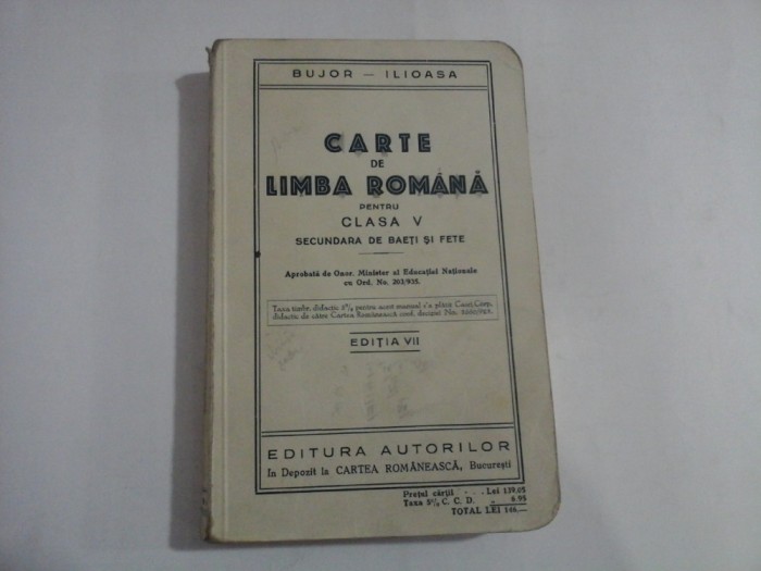 CARTE DE LIMBA ROMANA PENTRU CLASA V - A. I. BUJOR, F. ILIOASA