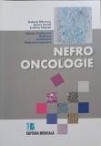 Nefrooncologie Mircescu, Ismail, Capusa, Editura Medicala 2021, 540 pg, Istorie, Medicina, Carte Stiinta