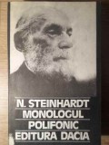 Monologul Polifonic - Nicolae Steinhardt, Dacia 1991, Filosofie, Carte Paperback, 374 pagini