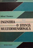 Mihail Florescu - Ingineria o stiinta multidimensionala (1982)