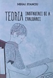Carte Teoria Instruirii si a Evaluarii Mihai Stanciu Manuale Pedagogie 2015 Brosata 290 Pagini