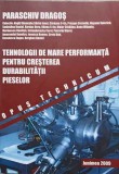 TEHNOLOGII DE MARE PERFORMANTA PENTRU CRESTEREA DURABILITATII PIESELOR-PARASCHIV DRAGOS-236058