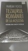 Marian Voicu - Tezaurul Rom&acirc;niei de la Moscova