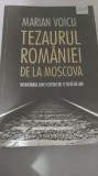 Marian Voicu - Tezaurul Rom&acirc;niei de la Moscova