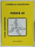 FIZICA III de CORNELIU GHIZDEANU , 2001