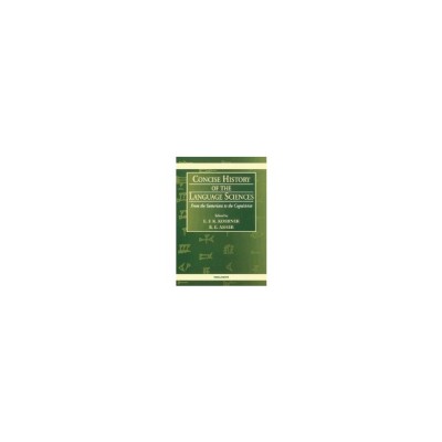 Concise History of the Language Sciences: From the Sumerians to the Cognitivists foto