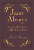 Jesus Always Small Deluxe: Embracing Joy in His Presence