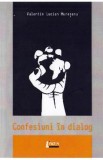 Confesiuni in dialog - Valentin Lucian Muresanu