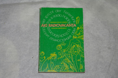 Aici radiovacanta - Gheorghe Graur Florescu - Octavian Iordachescu - 1977 foto