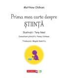 Prima mea carte despre stiinta | Matthew Oldham