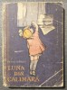 Cezar Drăgoi - Luna din călimară (stihuri), ilustrații Iura Darie, Editura Tineretului 1959, carte veche