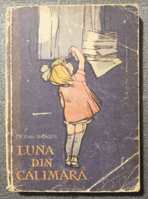 Cezar Drăgoi - Luna din călimară (stihuri) (ilustrații: Iura Darie)