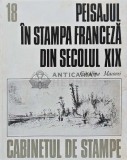 Peisajul in stampa franceza din secolul XIX - 1987 - Catalina Macovei (AB47)